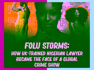 3935 folu storms how uk trained nigerian lawyer became the face of a global crime show