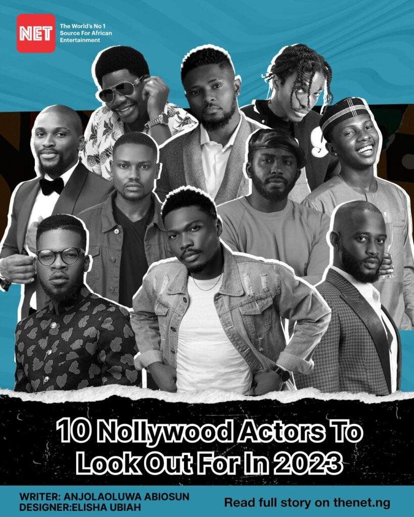 7168 10 nollywood actors to look out for in 2023