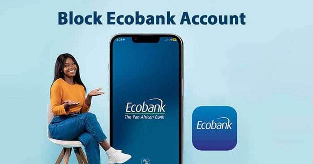 Secure Your Finances How to Block Your Ecobank Account and