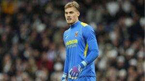 Chelsea Sign Danish Goalkeeper Filip Jørgensen from Villarreal for €24.5m