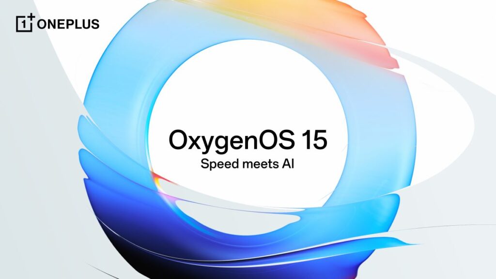 OnePlus to Roll Out OxygenOS 15 Update on October 24