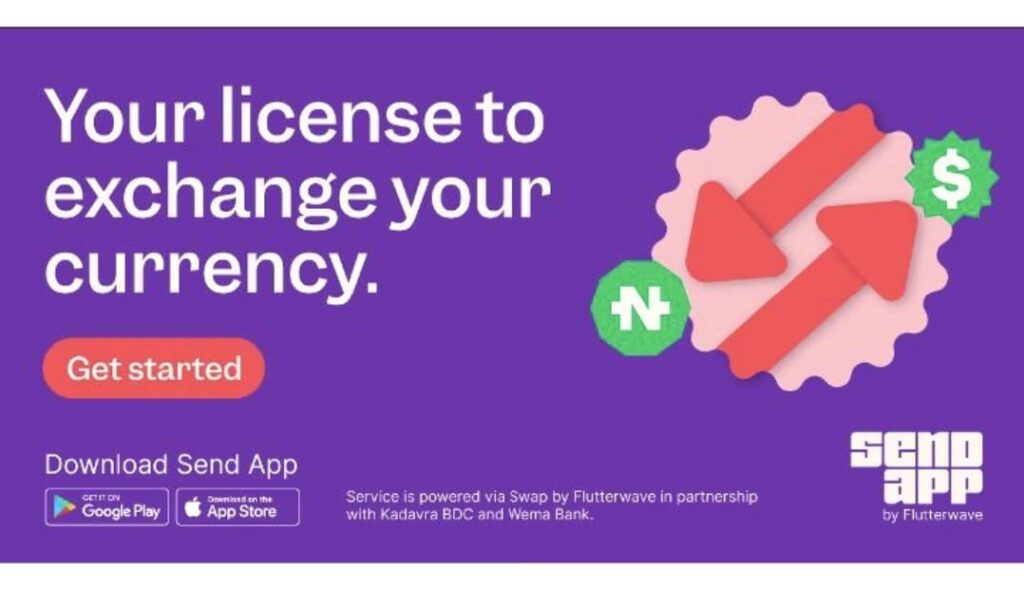 Nigerians can now convert naira to foreign currencies directly on Send App - Flutterwave