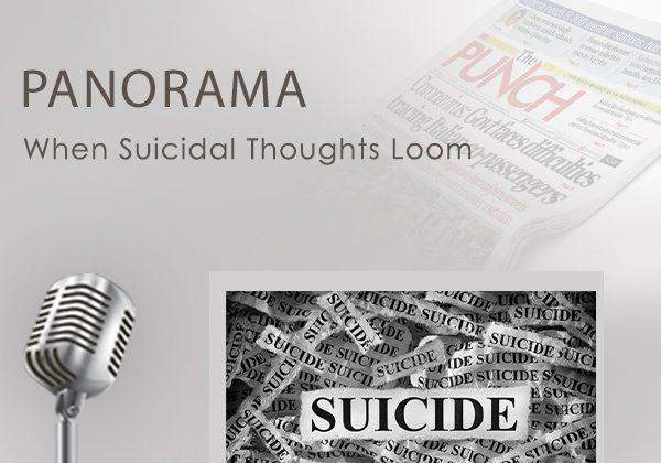 40516 punch panorama when suicidal thoughts loom 40516 punch panorama when suicidal thoughts loom