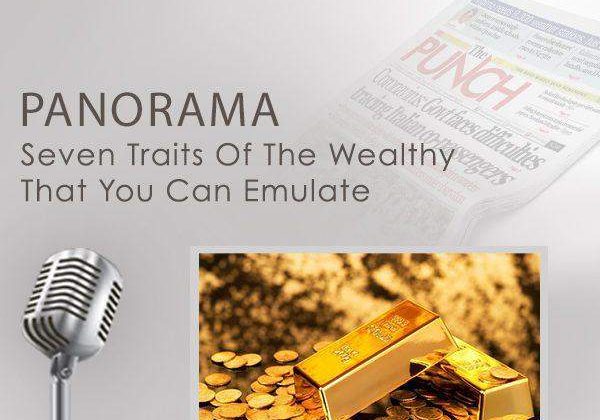 5489 punch panorama seven traits of the wealthy that you can emulate 5489 punch panorama seven traits of the wealthy that you can emulate