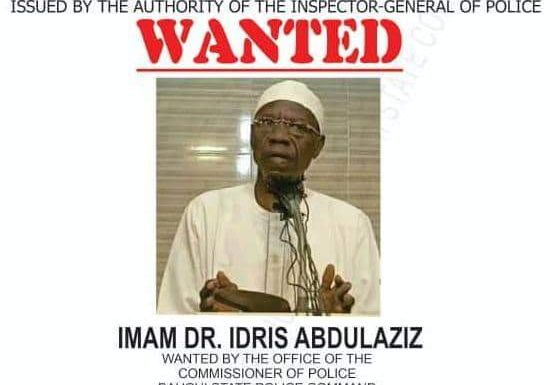 Bauchi police declare fiery cleric Idris Abdulaziz wanted — Daily Bauchi police declare fiery cleric Idris Abdulaziz wanted — Daily