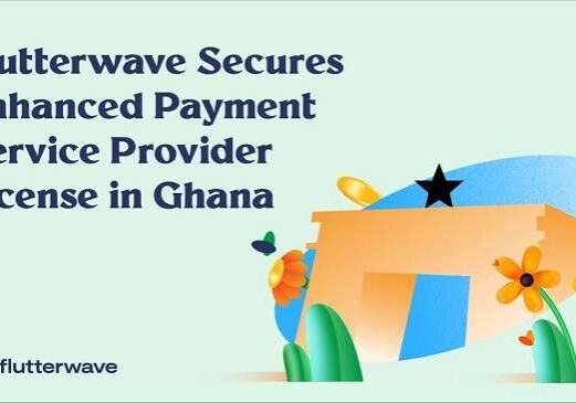 Flutterwave Secures Enhanced Payment Service Provider License in Ghana Flutterwave Secures Enhanced Payment Service Provider License in Ghana