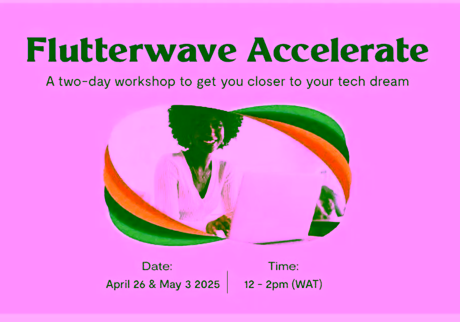 Flutterwave launches Accelerate Workshop to equip young Africans with in-demand tech skills