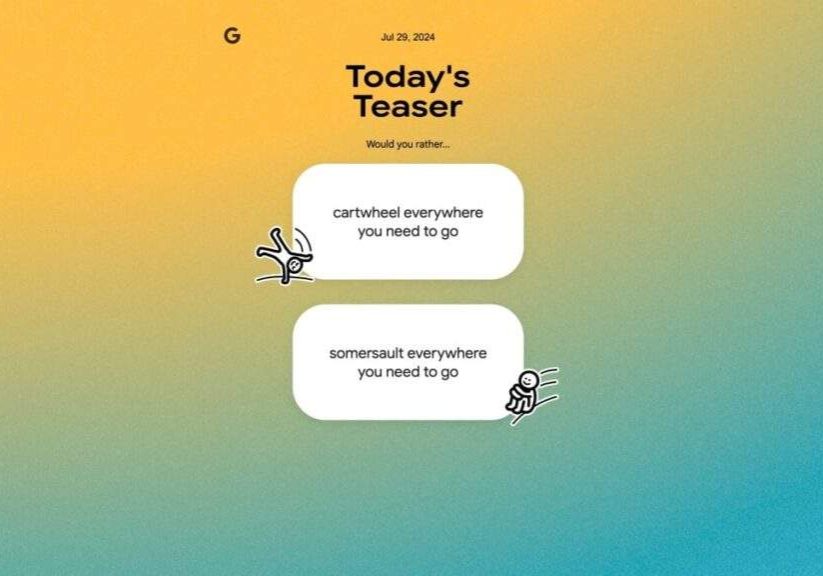 Google's "Would You Rather" Game: "Today's Teaser" Lives in Google Google's "Would You Rather" Game: "Today's Teaser" Lives in Google