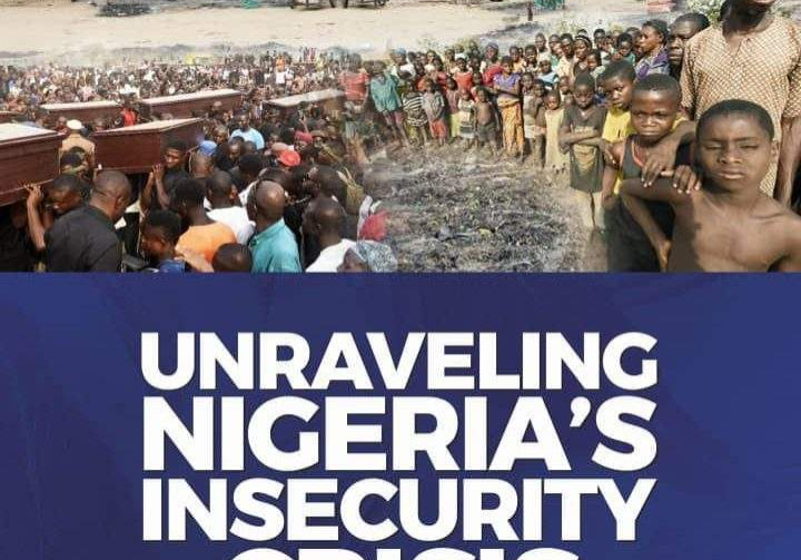 Unpacking Nigerias Insecurity Crisis A Call to Action Unpacking Nigerias Insecurity Crisis A Call to Action